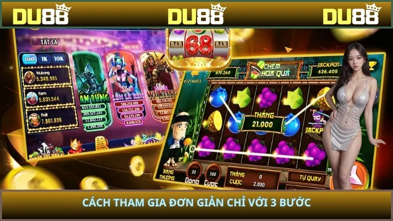 Cách tham gia đơn giản chỉ với 3 bước