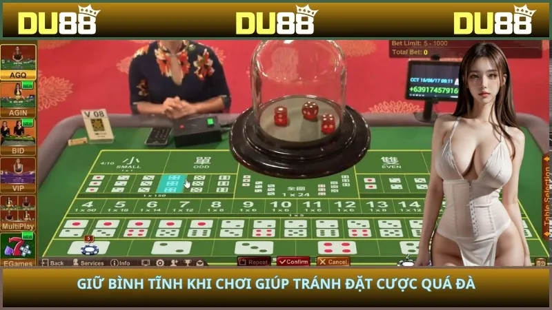 Giữ bình tĩnh khi chơi giúp tránh đặt cược quá đà