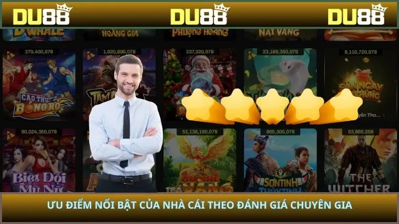 Ưu điểm nổi bật của nhà cái theo đánh giá chuyên gia
