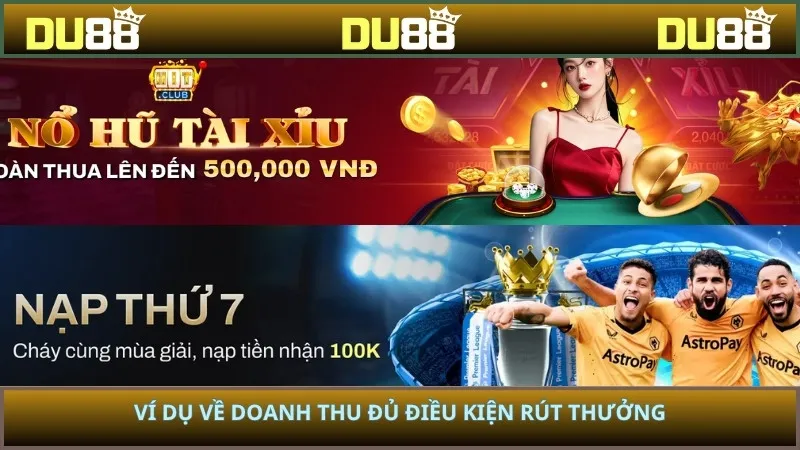 Ví dụ về doanh thu đủ điều kiện rút thưởng