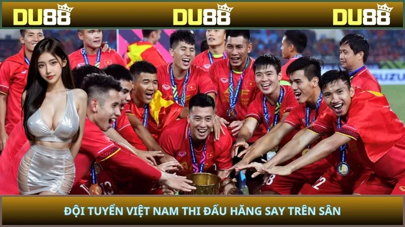 Đội tuyển Việt Nam thi đấu hăng say trên sân