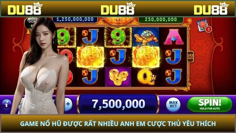 Game nổ hũ được rất nhiều anh em cược thủ yêu thích