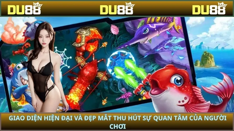 Giao diện hiện đại và đẹp mắt thu hút sự quan tâm của người chơi