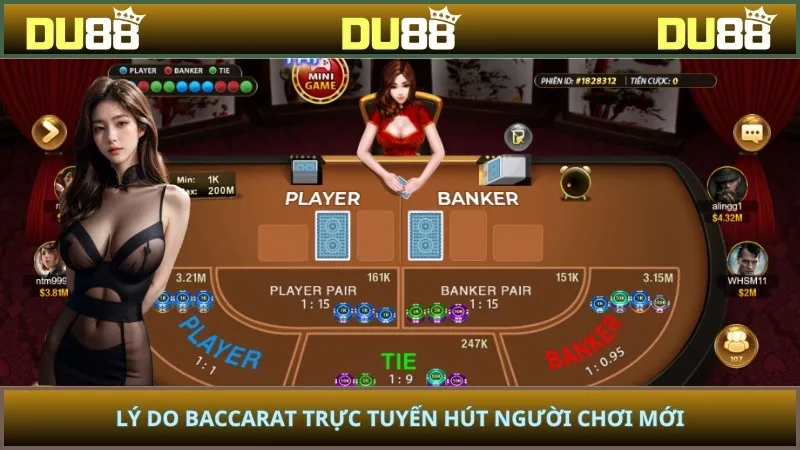 Lý do Baccarat trực tuyến hút người chơi mới
