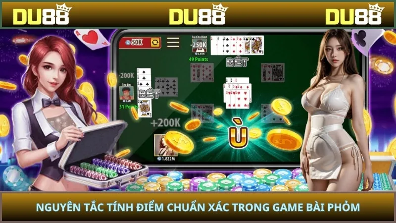 Nguyên tắc tính điểm chuẩn xác trong game bài phỏm