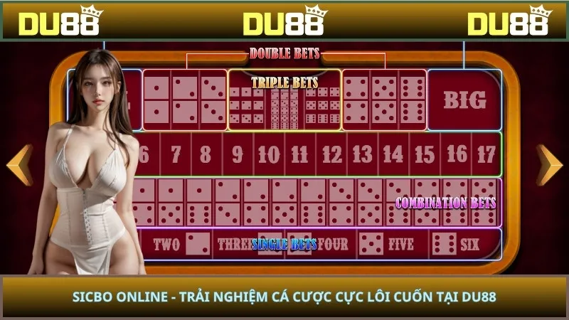 Sicbo Online - Trải Nghiệm Cá Cược Cực Lôi Cuốn Tại DU88