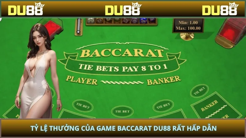 Tỷ lệ thưởng của game baccarat DU88 rất hấp dẫn